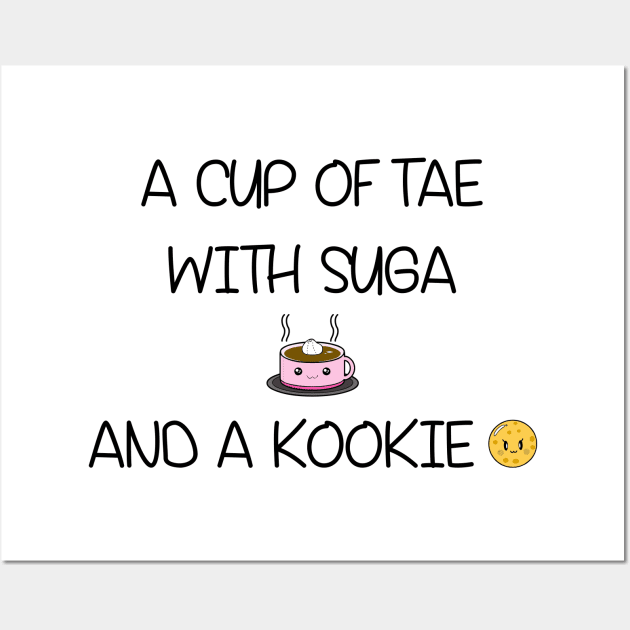 BTS A Cup of Tae with Suga and a Kookie T-Shirt Wall Art by LySaTee